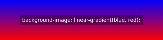 background-image: linear-gradient(blue, red);